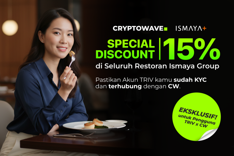 Diskon 15% di Seluruh Restoran Ismaya Group untuk Nasabah Triv x CryptoWave